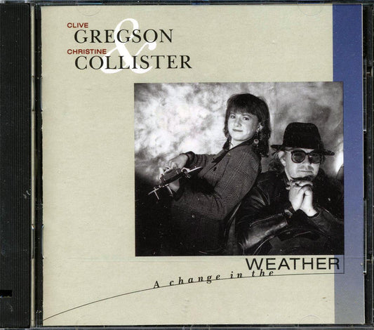 Clive Gregson & Christine Collister - A Change In The Weather CD 081227091422